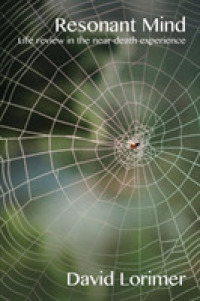 Resonant Mind: Life Review in the Near-Death Experience