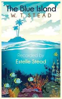 The Blue Island : Experiences of a New Arrival Beyond the Veil
