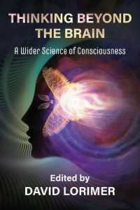 Thinking Beyond the Brain : A Wider Science of Consciousness
