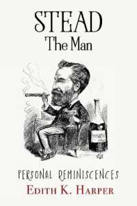 Stead : The Man: Personal Reminiscences