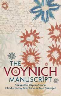 The Voynich Manuscript : The Complete Edition of the World' Most Mysterious and Esoteric Codex