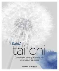 Instant Tai Chi : Exercises and Guidance for Everyday Wellness (Blueprints for Wellness)