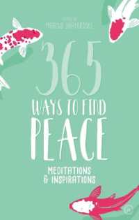 365 Ways to Find Peace : Meditations & Inspirations 
