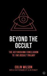 Beyond the Occult : Twenty Years' Research into the Paranormal