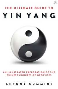 The Ultimate Guide to Yin Yang : An Illustrated Exploration of the Chinese Concept of Opposites