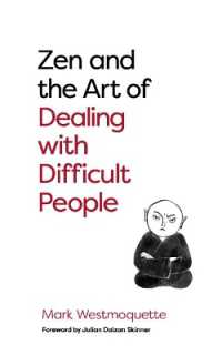 Zen and the Art of Dealing with Difficult People : How to Learn from your Troublesome Buddhas