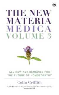 The New Materia Medica: Volume III : All-new Key Remedies for the Future of Homoeopathy