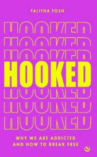Hooked : Why we are addicted and how to break free