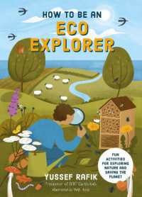 How to be an Eco Explorer : Fun Activities for Exploring Nature and Saving the Planet