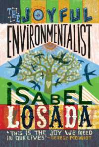 The Joyful Environmentalist (Revised and Updated 2nd Edition - with New Material) : How to Practise without Preaching
