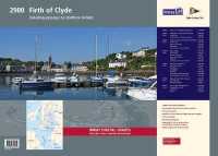 Imray Chart Pack 2900 Firth of Clyde Chart Pack : Firth of Clyde Includes passages to Northern Ireland (2000 series)