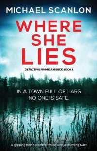 Where She Lies; a Gripping Irish Thriller