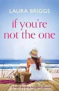 If You're Not the One : A heartwarming feel good romance