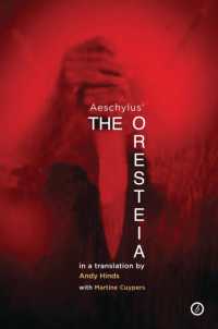 The Oresteia : A new verse translation of Aeschylus' Oresteia Trilogy
