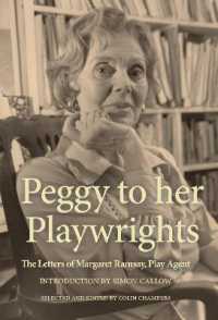 Peggy to Her Playwrights : The Letters of Margaret Ramsay, Play Agent