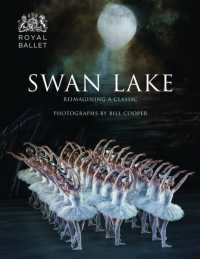 Swan Lake : Reimagining a Classic (Oberon Books)