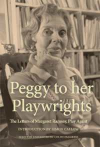Peggy to her Playwrights : The Letters of Margaret Ramsay, Play Agent