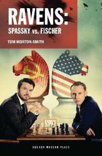 Ravens : Spassky vs. Fischer (Oberon Modern Plays)
