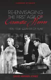 Re-envisaging the First Age of Cinematic Horror, 1896-1934 : Quanta of Fear (Horror Studies)