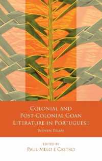 Colonial and Post-Colonial Goan Literature in Portuguese : Woven Palms (Iberian and Latin American Studies)