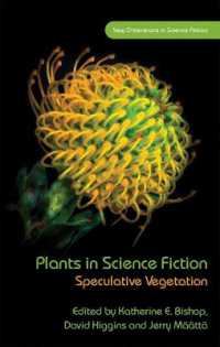 Plants in Science Fiction : Speculative Vegetation (New Dimensions in Science Fiction)