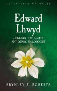 Edward Lhwyd : c.1660-1709, Naturalist, Antiquary, Philologist (Scientists of Wales)