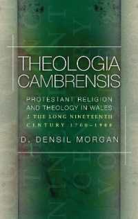 Theologia Cambrensis : Protestant Religion and Theology in Wales, Volume 2: The Long Nineteenth Century, 1760-1900