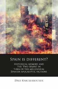 Spain is different? : Historical memory and the 'Two Spains' in turn-of-the-millennium Spanish apocalyptic fictions (Iberian and Latin American Studies)