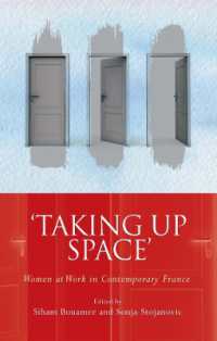 'Taking Up Space' : Women at Work in Contemporary France (French and Francophone Studies)