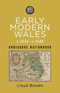 Early Modern Wales c.1536-c.1689 : Ambiguous Nationhood (Rethinking the History of Wales)