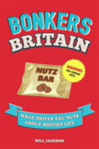 Bonkers Britain : What Drives You Nuts about Modern Life