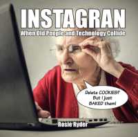 Instagran : When Old People and Technology Collide