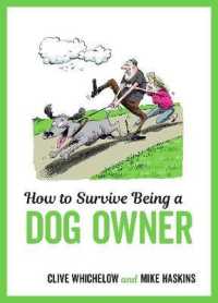 How to Survive Being a Dog Owner (How to Survive)