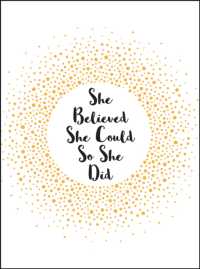 She Believed She Could So She Did : Inspirational Quotes for Women