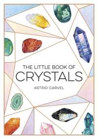 The Little Book of Crystals : A Beginner's Guide to Crystal Healing (The Little Book of)