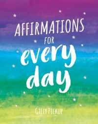 Affirmations for Every Day : Mantras for Calm, Inspiration and Empowerment