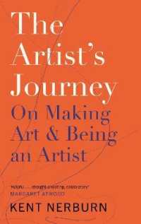 The Artist's Journey : On Making Art & Being an Artist