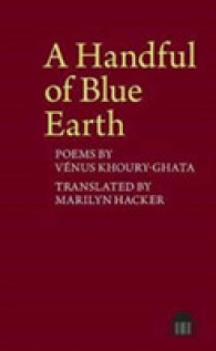 A Handful of Blue Earth : Poems by Vénus Khoury-Ghata (Pavilion Poetry)