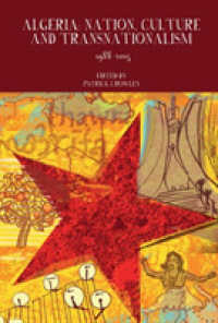 Algeria : Nation, Culture and Transnationalism: 1988-2015 (Francophone Postcolonial Studies)