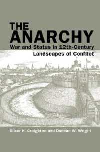 The Anarchy : War and Status in 12th-Century Landscapes of Conflict (Exeter Studies in Medieval Europe)