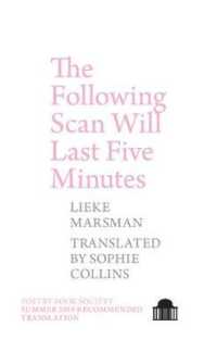 The Following Scan Will Last Five Minutes (Pavilion Poetry)