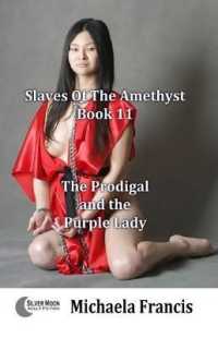 The Prodigal and the Purple Lady (Slaves of the Amethyst)