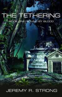 The Tethering : Book One: Bound by Blood
