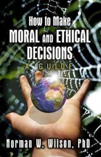 How to Make Moral and Ethical Decisions - a Guide
