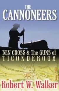 The Cannoneers : Ben Cross and the Guns of Ticonderoga