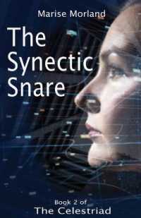 The Synectic Snare - Book 2 of the Celestriad