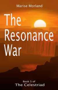 The Resonance War : Book 5 of the Celestriad