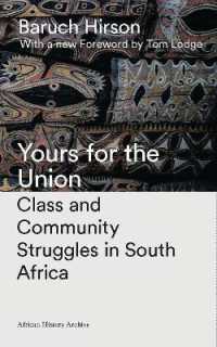 Yours for the Union : Class and Community Struggles in South Africa (African History Archive) （2ND）