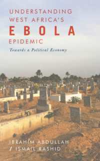 Understanding West Africa's Ebola Epidemic : Towards a Political Economy (Security and Society in Africa)