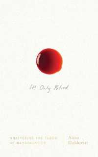 It's Only Blood : Shattering the Taboo of Menstruation